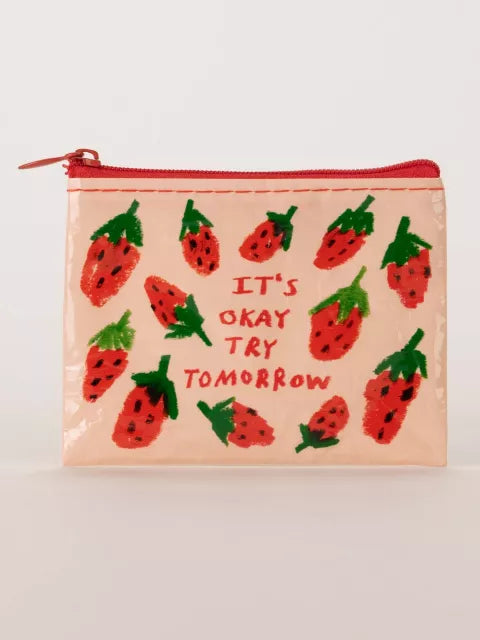 It's Okay Try Tomorrow Coin Purse